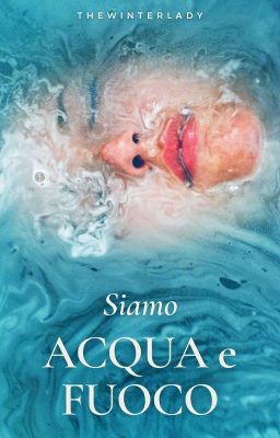 Siamo ACQUA e FUOCO cover