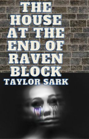 The House at the End of Raven Block - Raven City Part 1 by Iridescent-Glimmer