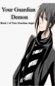 Your Guardian Demon (Sebastian Michaelis X Reader) by Alynnm17