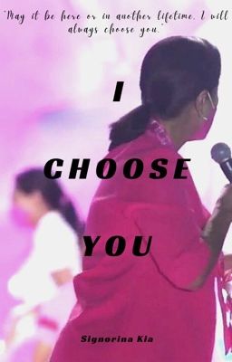 I CHOOSE YOU (sequel of The Fourth Robredo Daughter) cover