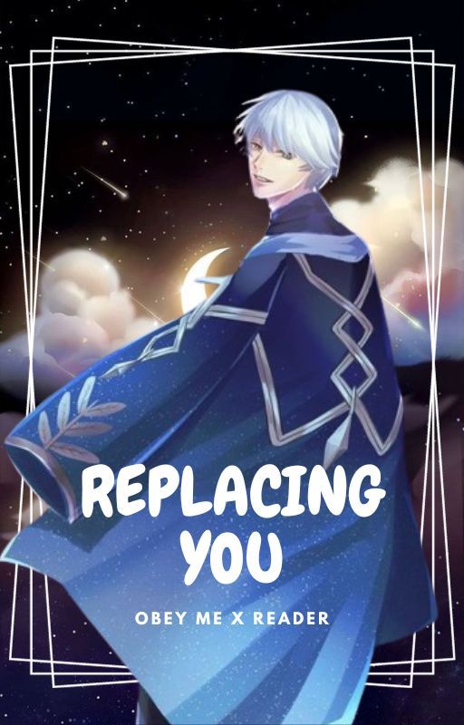 Replacing you [Obey me X GN!Reader] by Mitsubeee