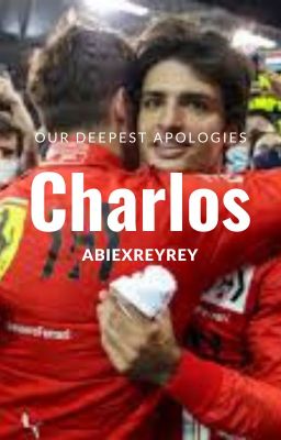 Charlos || Charles Leclerc x Carlos Sainz Jr. cover