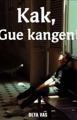 Kak, Gue kangen!  cover