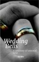 Wedding Bells - A Journey of Eternal Love by Prism84