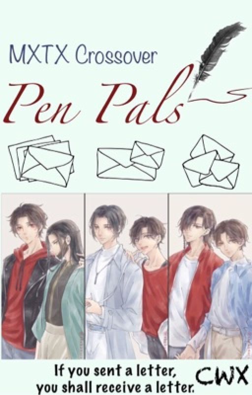 Pen Pals {MXTX} by Chen_Wenxin