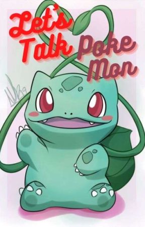 Let's Talk About Pokemon! by TeruTategami