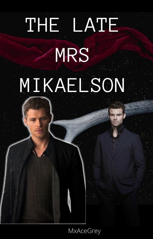 The Late Mrs Mikaelson by SherrinfordAlvis