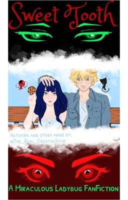 Sweet Tooth: A Miraculous Ladybug Fanfiction cover