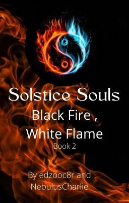 Solstice Souls Book 2: Black Fire, White Flame cover