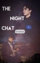 The night chat | Binwoo by binube