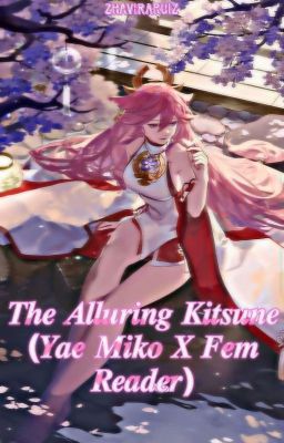 The Alluring Kitsune (Yae Miko X Fem Reader) cover