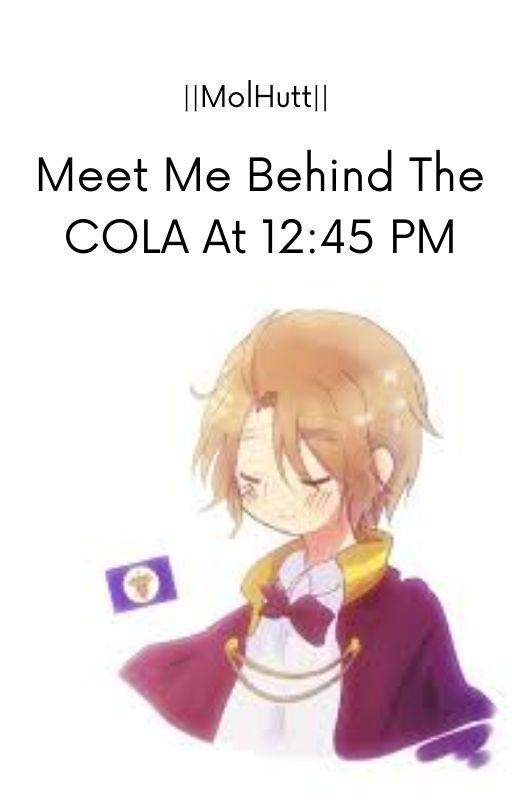 Meet Me Behind The COLA At 12:45 PM ||MolHutt|| by El-Musica