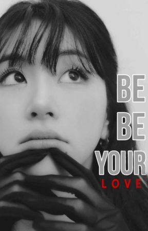 Be Be Your Love (Michaeng) by BestSeulmate