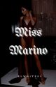 Miss Marino - 1     (Complete) by Elwrites1