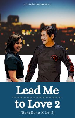 Lead Me to Love 2 (Bong Bong Marcos X Leni Robredo) cover