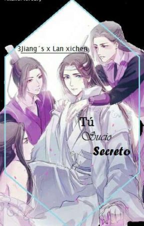 Tu sucio Secreto (3Jiang Y Un Jade) by akaneMercury