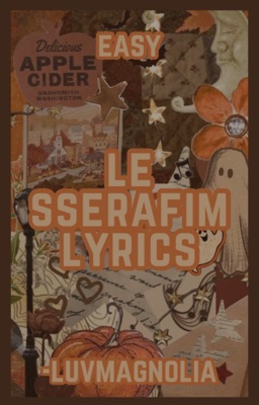 LE SSERAFIM LYRICS by -LUVMAGNOLIA