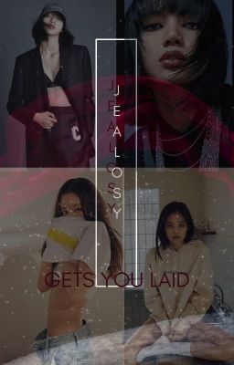 Jealousy gets you Laid cover