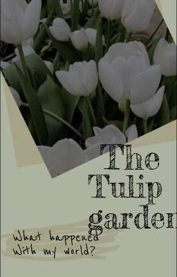 The Tulip Garden - END cover