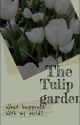 The Tulip Garden - END by _Valjohnson31