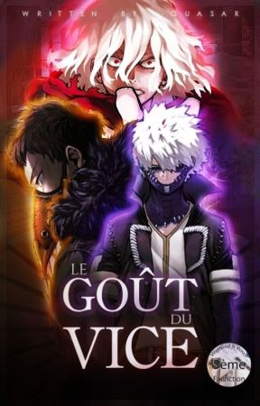 LE GOÛT DU VICE | MHA by -quasar