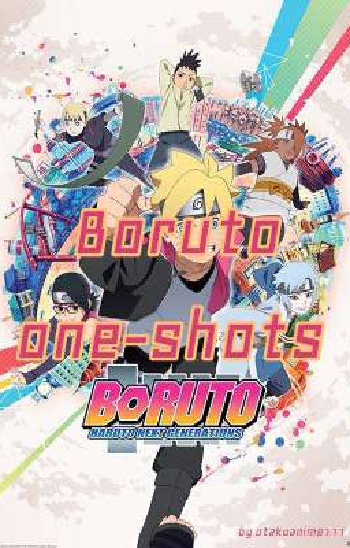 Boruto One-Shots by otakuanime111