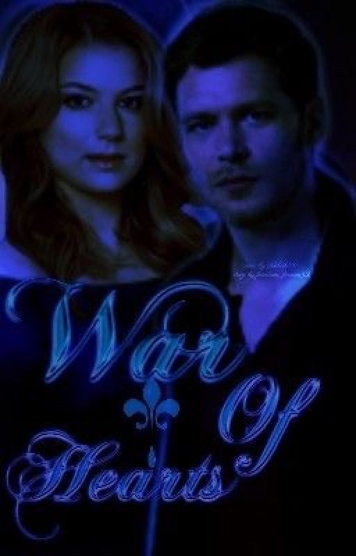 War Of Hearts (Klaus Mikaelson) by fandoms_forever32