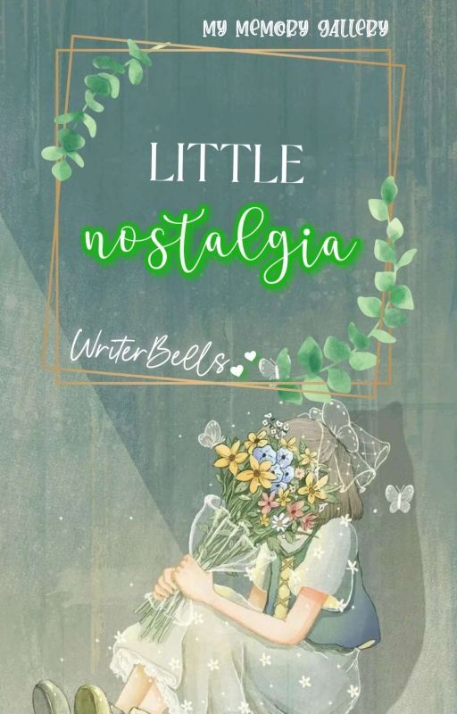 Little Nostalgia: My Memory Gallery by WriterBells