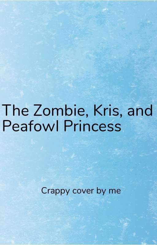 the zombie, Kris, and Peafowl Princess by Aruven