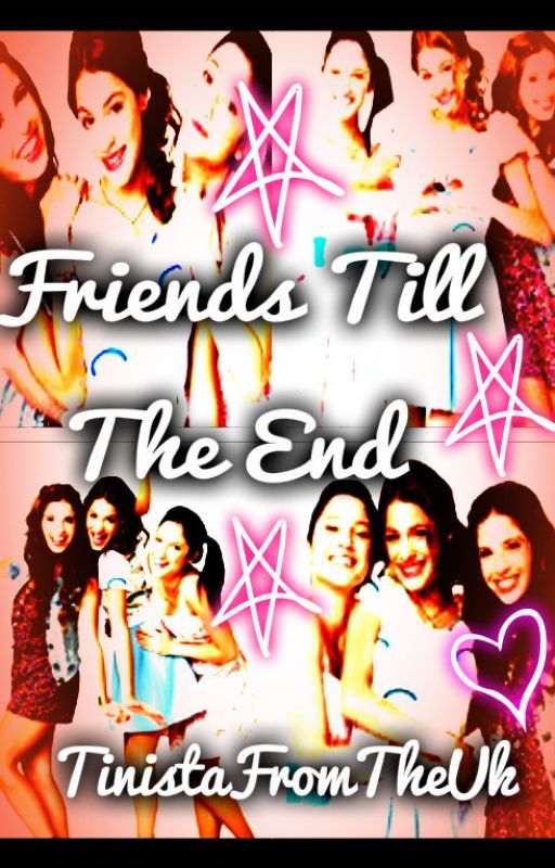 Friends Till The End (Sequel To "High School") by TinistaFromTheUk