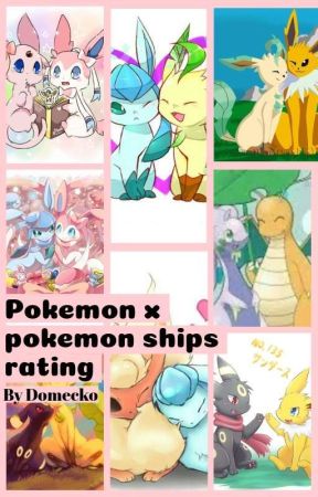 Pokemon x pokemon ships rating (requests open)  by Domecko