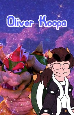 Oliver Koopa: My Backstory (Self Insert Backstory) cover