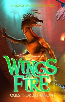 Wings of Fire • Quest for Autonomy [Book 1] cover