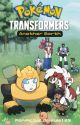 Transformers: Another Earth (Pokemon X Transformers) by Daisyle125