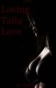 Loving Talia Love (GxG) by OrMAGMs