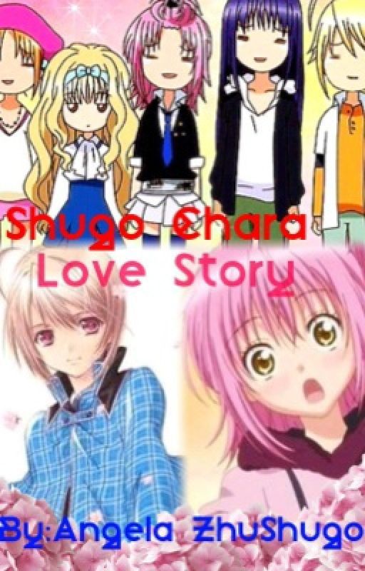 Shugo Chara Love story❤️ by angelazhushugo