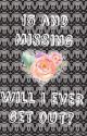 15 and Missing (#wattys2015) by Thumper1024