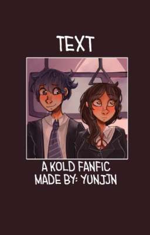 Text || Kyran x Gold || Kold Fanfic || Yhs (REWRITING) by toyaena