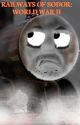 Railways of Sodor: World War Two by McAttack21