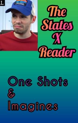 The States/Table X Reader One Shots & Imagines [REQUESTS OPEN]   cover