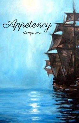 Appetency | Dsmp Pirate Au cover