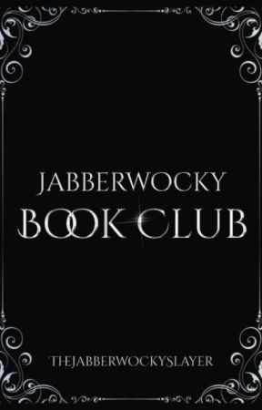 Jabberwocky Book Club by TheJabberwockySlayer