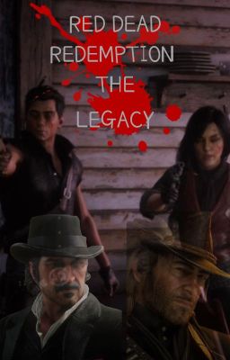 Red Dead Redemption: The Legacy [Rewrite] cover