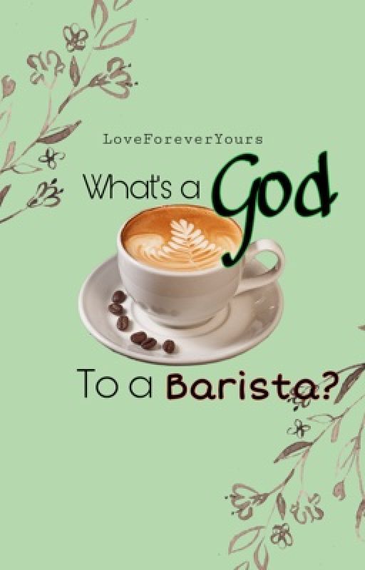 What's a God to a Barista? (Loki x Reader) by LoveForeverYours