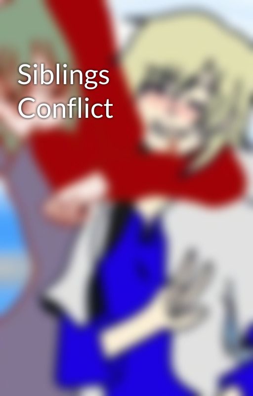 Siblings Conflict by JiduJiduNansuruyo