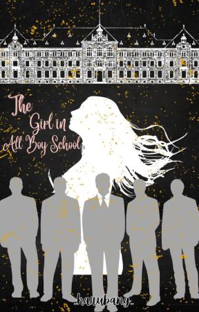 The Girl In All Boys School by _harubang_