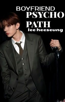 boyfriend psychopath ✓ Lee Heeseung [H] cover