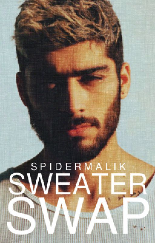 sweater swap ➳ ziam au by spidermalik