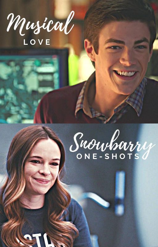 Musical Love (Snowbarry One-Shots) by S17mako