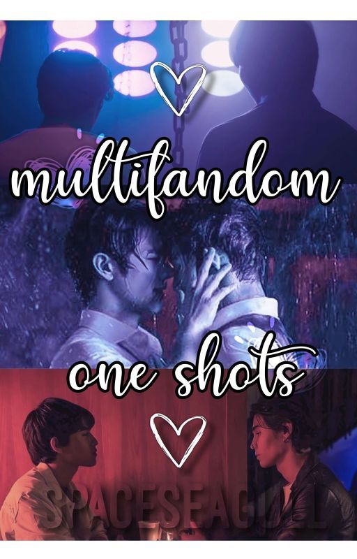 multifandom one shots by SpaceSeagull